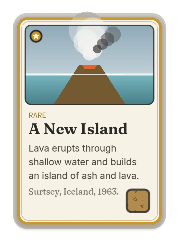 A New Island: lava erupts through shallow water and builds an island of ash and lava. Surtsey, Iceland, 1963.